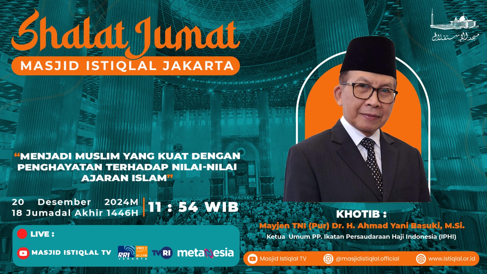 Khutbah Jumat Masjid Istiqlal: Menjadi Muslim Yang Kuat Dengan Penghayatan Nilai-nilai Ajaran Islam