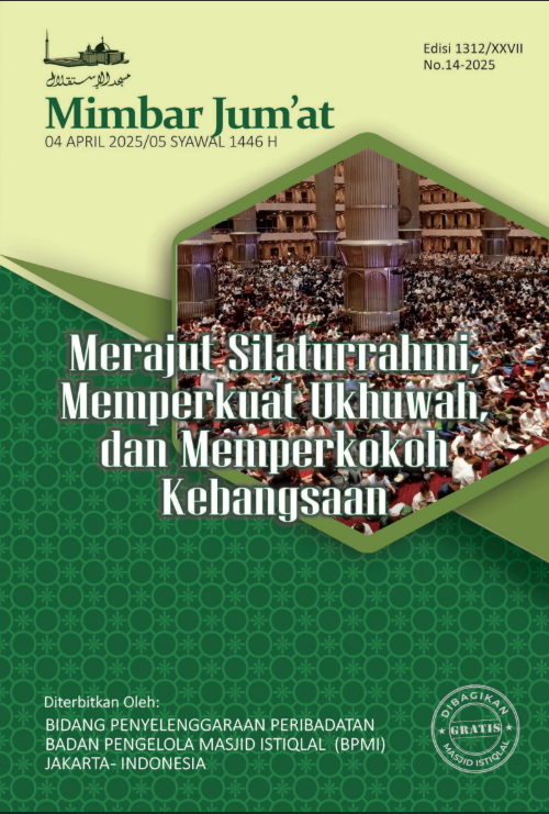 Merajut Silaturrahmi, Memperkuat Ukhuwah dan Memperkokoh Kebangsaan
