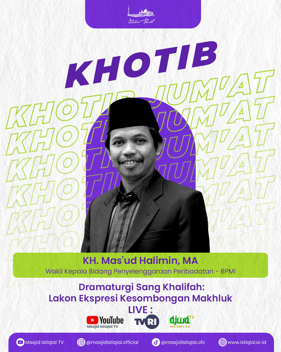 Khutbah Jumat: Dramaturgi Sang Khalifah:Lakon Ekspresi Kesombongan Makhluk