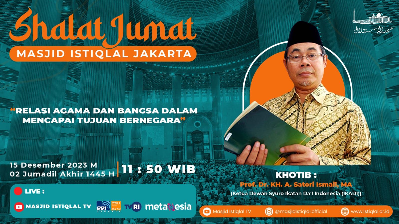 Khutbah Jumat Masjid Istiqlal: Relasi Agama dan Bangsa Dalam Mencapai Tujuan Bernegara